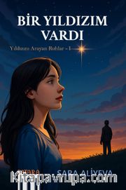 Bir Yıldızım Vardı / Yıldızını Arayan Ruhlar 1