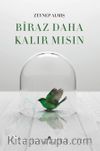 Biraz Daha Kalır Mısın