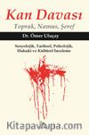 Kan Davası & Toprak, Namus, Şeref