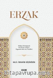 Erzak <br /> Hidayet Yolculuğunda On İki İsm-i Şerif vePeygamber'deki (sav) Tecellileri
