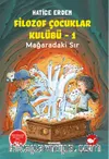 Filozof Çocuklar Kulübü 1 - Mağaradaki Sır