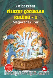 Filozof Çocuklar Kulübü 1 - Mağaradaki Sır
