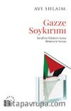 Gazze Soykırımı & İsrail'in Filistin'e Karşı Bitmeyen Savaşı