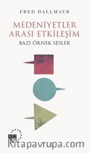 Medeniyetler Arası Etkileşim <br /> Bazı Örnek Sesler