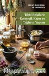 Tıbbi Bitkilerle Kozmetik Krem ve Yağların Yapımı