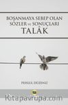 Boşanmaya Sebep Olan Sözler ve Sonuçları Talak