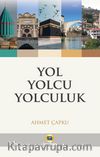 Yol Yolcu Yolculuk
