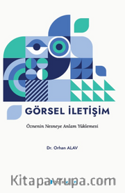 Görsel İletişim Öznenin Nesneye Anlam Yüklemesi
