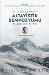 II. Uluslararası Altayistik Sempozyumu Bildiriler Kitabı