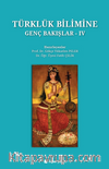 Türklük Bilimine Genç Bakışlar IV
