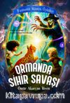 Ormanda Sihir Savaşı / Fantastik Macera Öyküleri