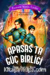 Apasas'ta Güç Birliği / Fantastik Macera Öyküleri