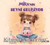 Mira'nın Beyni Gelişiyor