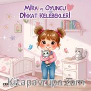 Mira ve Oyuncu Dikkat Kelebekleri