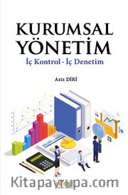 Kurumsal Yönetim <br /> İç Kontrol, İç Denetim