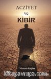 Acziyet ve Kibir