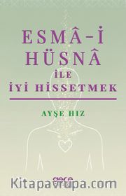 Esma-i Hüsna ile İyi Hissetmek