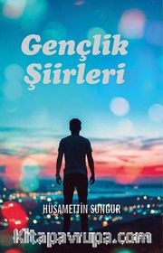 Gençlik Şiirleri