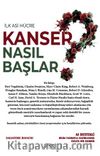Kanser Nasıl Başlar ? & İlk Asi Hücre