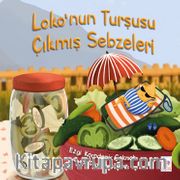 Loko'nun Turşusu Çıkmış Sebzeleri