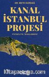 Kanal İstanbul Projesi (Fizibilite İrdelemesi)