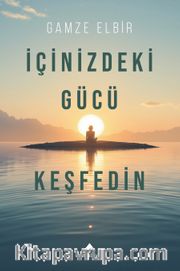 İçinizdeki Gücü Keşfedin