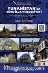 Yunanistan'da Türk-İslam Medeniyeti & Batı Trakya, Rodos, Girit ve Güney Kıbrıs'ta Belgesel Tadında Devri Âlem