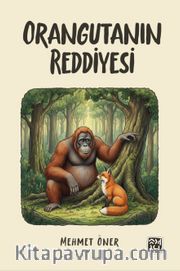 Orangutanın Reddiyesi