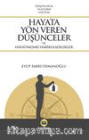 Hayata Yön Veren Düşünceler ve Hayatımdaki Harikuladelikler