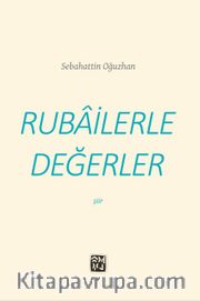 Rubailerle Değerler