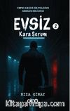 Evsiz 2 / Kara Serum