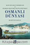 Batı Seyahat Edebiyatı ve Charles Mecfarlane'in Gözünden Osmanlı Dünyası