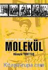 Molekül & Çocukluk ve Gençlik Anıları