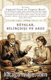 Rüyalar, Bilinçdışı ve Arzu