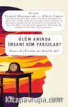 Ölüm Anında İnsanı Kim Yargılar?