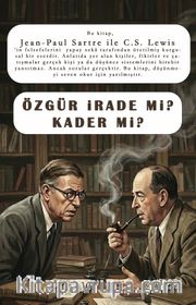 Özgür İrade mi? Kader mi?