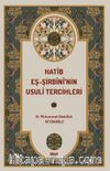 Hatîb eş-Şirbînî'nin Usulî Tercihleri