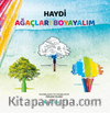 Haydi Ağaçları Boyayalım