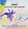 Haydi Çiçekleri Boyayalım