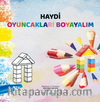 Haydi Oyuncakları Boyayalım