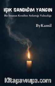 Işık Sandığım Yangın