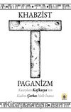 Khabzist Paganizm & Kuzeybatı Kafkasya'nın Kadim Çerkes Halk İnancı