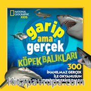 National Geographic Kids / Garip Ama Gerçek Köpek Balıkları