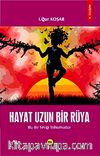 Hayat Uzun Bir Rüya