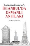 İstanbul'da Osmanlı Anıtlar & Tanzimat'tan Cumhuriyet'e