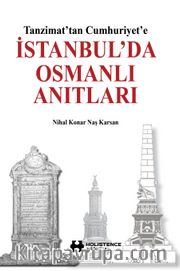 İstanbul'da Osmanlı Anıtlar <br /> Tanzimat'tan Cumhuriyet'e