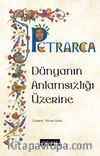 Dünyanın Anlamsızlığı Üzerine