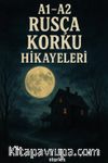 A1-A2 Rusça Korku Hikayeleri