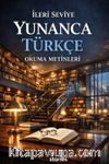 İleri Seviye Yunanca Türkçe Okuma Metinleri