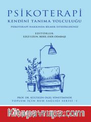 Psikoterapi Kendini Tanıma Yolculuğu